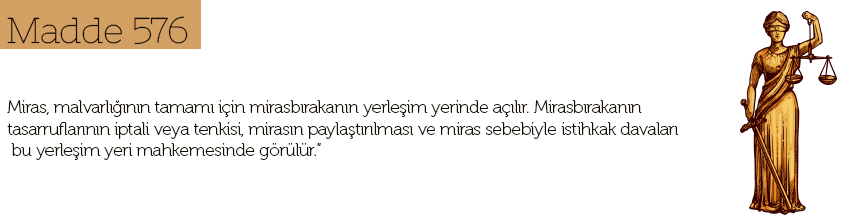 Miras hukuku madde 576 nedir