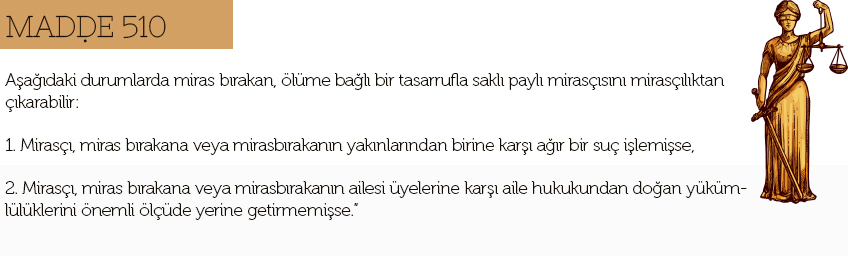 mirasçılıktan çıkarma madde 510 nedir