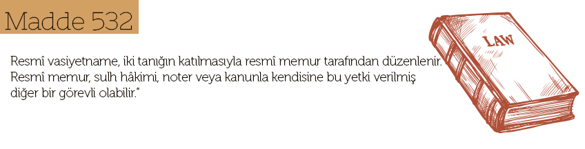 Vasiyet Şekilleri Madde 532
